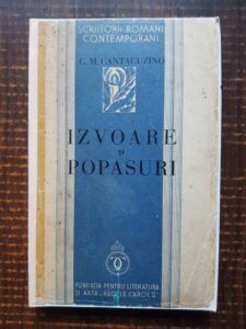 G. M. Cantacuzino - Izvoare si popasuri (1934, prima editie)