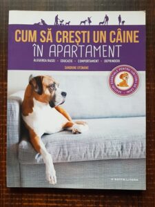 Sandrine Otsmane - Cum sa cresti un caine in apartament. Alegerea rasei, educatie, comportament, deprinderi
