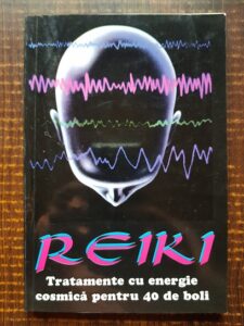 Walter Gohringen - Reiki. Tratamente cu energie cosmica pentru 40 de boli