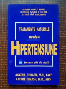 Agatha Thrash - Tratamente naturale pentru hipertensiune