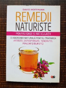 David Hoffman - Remedii naturiste pentru oase si articulatii