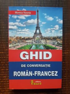Monica Vizonie - Ghid de conversatie Roman-Francez