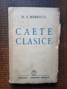 N. I. Herescu - Caete clasice (1941, prima editie)