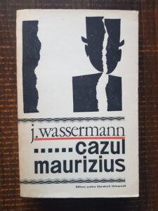 Jakob Wassermann - Cazul Maurizius