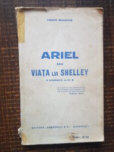 Andre Maurois - Ariel sau viata lui Shelley (1930)