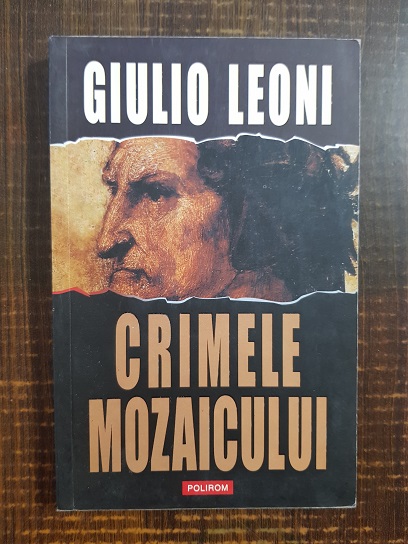 Giulio Leoni - Crimele Mozaicului