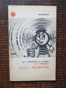 Mircea Grumazescu, D. Bobic - S. O. S... Zgomote!