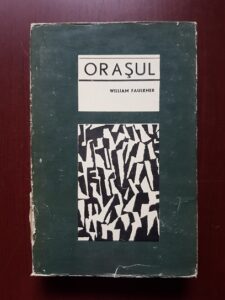 William Faulkner - Orasul (1967, editie cartonata)