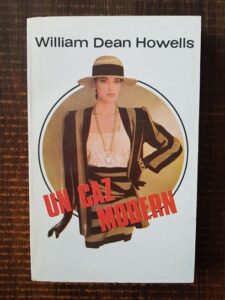 William Dean Howells - Un caz modern