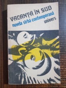 Vacanta in sud. Nuvela sarba contemporana