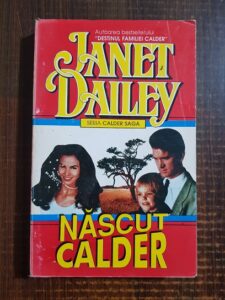 Janet Dailey - Nascut Calder