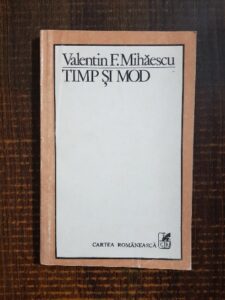 Valentin F. Mihaescu - Timp si mod
