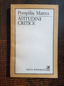 Pompiliu Marcea - Atitudini critice