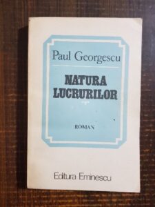 Paul Georgescu - Natura lucrurilor