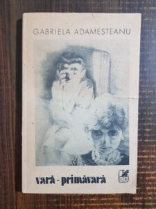 Gabriela Adamesteanu - Vara Primavara