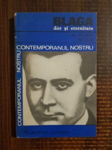 Marin Bucur - Lucian Blaga. Dor si eternitate