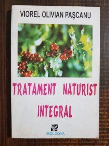 Viorel Olivian Pascanu - Tratament naturist integral