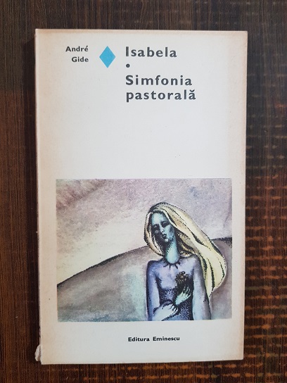Andre Gide - Isabela. Simfonia pastorala