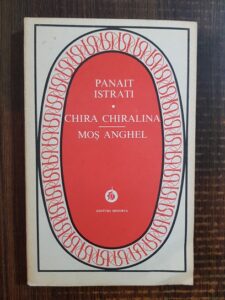 Panait Istrati - Chira Chiralina. Mos Anghel