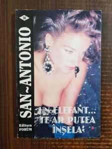 San-Antonio - Un elefant... te-ar putea insela