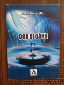 Rodica Elena Lupu - Dor si gand