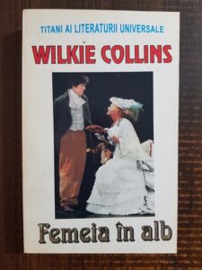 Wilkie Collins - Femeia in alb