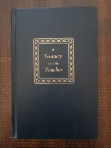 Ralph L. Woods - A Treasury of the Familiar (1942, prima editie)