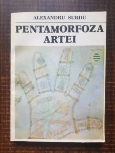 Alexandru Surdu - Pentamorfoza artei
