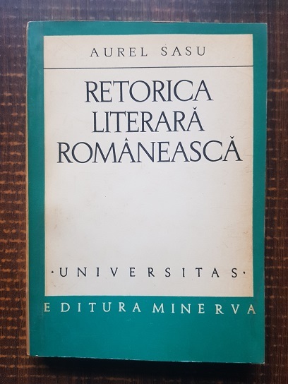 Aurel Sasu - Retorica literara romaneasca