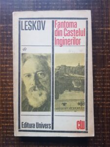 Nikolai Leskov - Fantoma din castelul inginerilor
