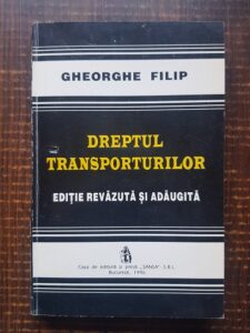 Gheorghe Filip - Dreptul transporturilor