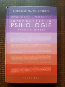 Francoise Parot, Marc Richelle - Introducere in psihologie. Istoric si metode