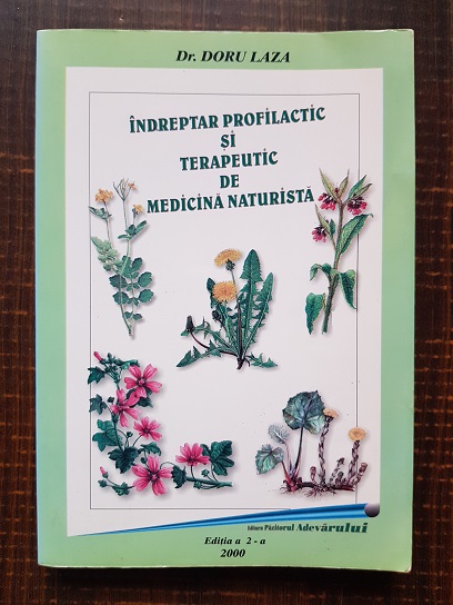 Doru Laza – Indreptar profilactic si terapeutic de medicina naturista