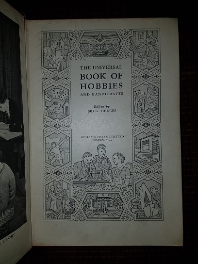Sid G. Hedges - The Universal Book of Hobbies and Handicrafts (1935) - imagine 2