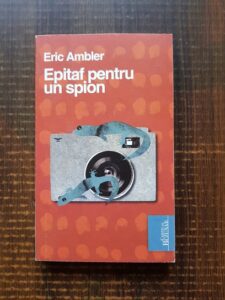 Eric Ambler - Epitaf pentru un spion