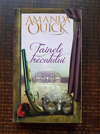 Amanda Quick - Tainele trecutului