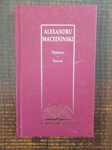 Alexandru Macedonski - Thalassa. Nuvele (2009, editie cartonata)