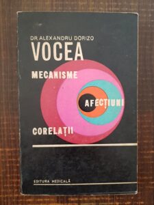 Alexandru Dorizo - Vocea. Mecanisme, afectiuni, corelatii