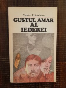 Niculae Franculescu - Gustul amar al iederei