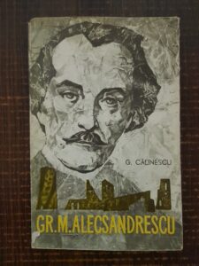 George Calinescu - Gr. M. Alecsandrescu