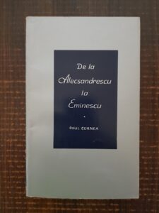 Paul Cornea - De la Alecsandrescu la Eminescu