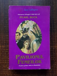 Pearl Buck - Pavilionul femeilor