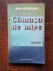 Ion Lotreanu - Camasa de mire