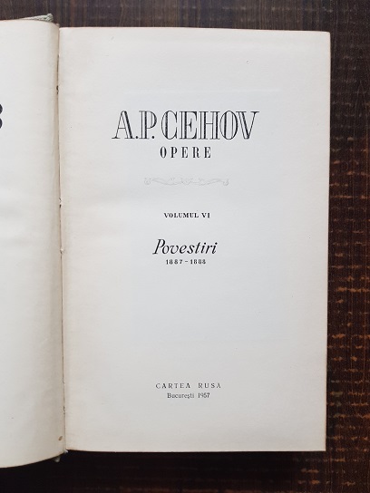 Anton Pavlovici Cehov - Opere volumul 6 (1957, editie cartonata) - imagine 2