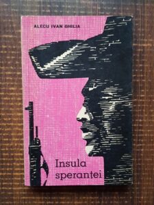 Alecu Ivan Ghilia - Insula sperantei