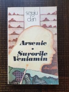 Sergiu Dan - Arsenic, Surorile Veniamin