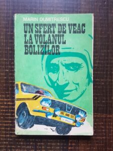 Marin Dumitrescu - Un sfert de veac la volanul bolizilor