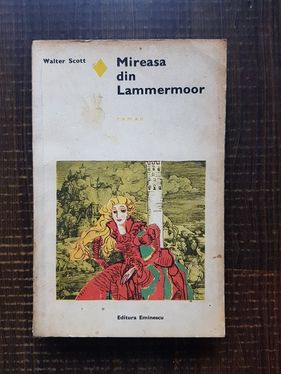 Walter Scott - Mireasa din Lammermoor