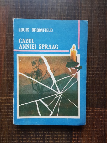 Louis Bromfield - Cazul Anniei Spreeg