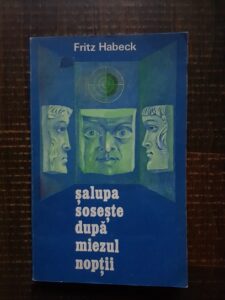 Fritz Habeck - Salupa soseste dupa miezul noptii